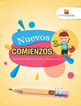 portada Nuevos Comienzos: Libros de Actividades 4 Años | vol -1 | Trazando Formas (in Spanish)