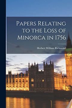 portada Papers Relating to the Loss of Minorca in 1756 (en Inglés)