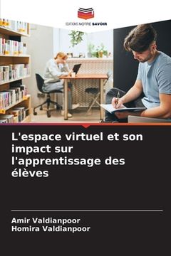 portada L'espace virtuel et son impact sur l'apprentissage des élèves (en Francés)