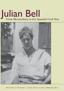 portada Julian Bell: From Bloomsbury to the Spanish Civil war (in English)