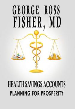 portada Health Savings Accounts: Planning for Prosperity (en Inglés)