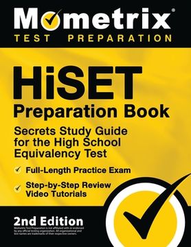 portada HiSET Preparation Book - Secrets Study Guide for the High School Equivalency Test, Full-Length Practice Exam, Step-by-Step Review Video Tutorials: [2n (in English)