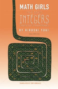 portada Math Girls Talk About Integers: Volume 2 