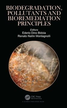 portada Biodegradation, Pollutants and Bioremediation Principles (en Inglés)