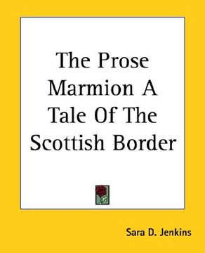 portada the prose marmion a tale of the scottish border (en Inglés)