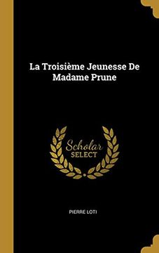 portada La Troisième Jeunesse de Madame Prune (en Francés)