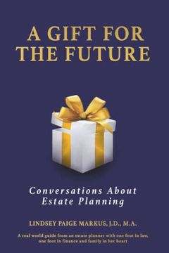 portada A Gift for the Future: Conversations About Estate Planning (en Inglés)