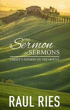 portada The Sermon of Sermons: Christ'S Sermon on the Mount (in English)