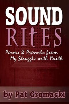 portada Sound Rites: Proverbs and Poems from my Crisis of Faith (en Inglés)