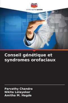 portada Conseil génétique et syndromes orofaciaux (in French)