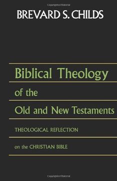 portada Biblical Theology of old Test and new Test: Theological Reflection on the Christian Bible 
