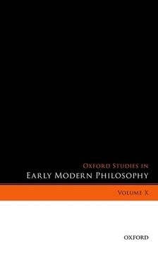 portada Oxford Studies in Early Modern Philosophy, Volume x (en Inglés)