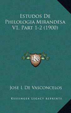 portada Estudos de Philologia Mirandesa v1, Part 1-2 (1900) (in Portuguese)