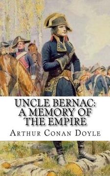 portada Uncle Bernac: A Memory of the Empire (en Inglés)