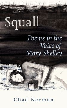 portada Squall: Poems in the Voice of Mary Shelley Volume 274 (en Inglés)