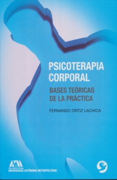 portada Psicoterapia Corporal: Bases Teóricas de la Práctica (in Spanish)