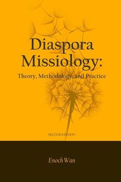 portada Diaspora Missiology: Theory, Methodology, and Practice, SECOND EDITION (en Inglés)