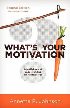 portada what's your motivation?: identifying and understanding what drives you (en Inglés)