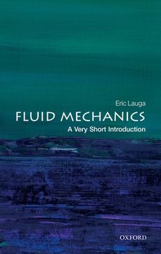 portada Fluid Mechanics: A Very Short Introduction (Very Short Introductions) (en Inglés)