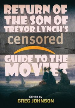 portada Return of the son of Trevor Lynchs Censored Guide to the Movies (en Inglés)