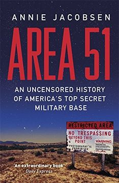 area 51: an uncensored history of america's top secret military base (en Inglés)