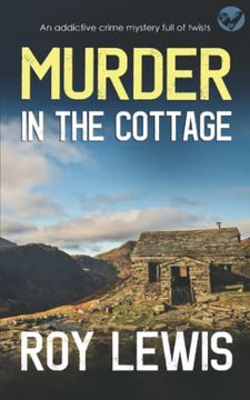 portada MURDER IN THE COTTAGE an addictive crime mystery full of twists