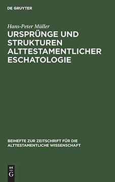 portada Ursprünge und Strukturen Alttestamentlicher Eschatologie (en Alemán)