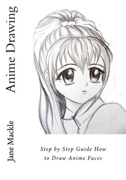 portada Anime Drawing: Step by Step Guide How to Draw Anime Faces (Anime Drawing Course) (Volume 2)