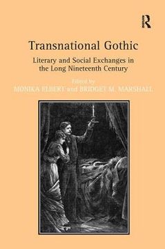portada transnational gothic: literary and social exchanges in the long nineteenth century (en Inglés)