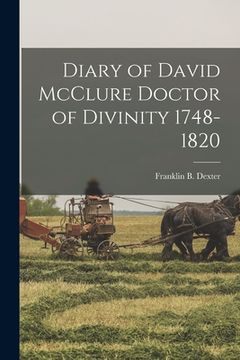portada Diary of David McClure Doctor of Divinity 1748-1820 (en Inglés)