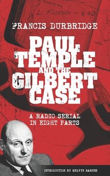 portada Paul Temple and the Gilbert Case (Scripts of the eight part radio serial)