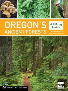 portada Oregon's Ancient Forests: A Hiking Guide (en Inglés)