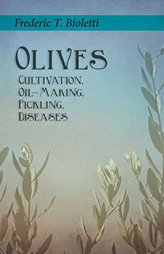 portada Olives - Cultivation, Oil-Making, Pickling, Diseases (in English)