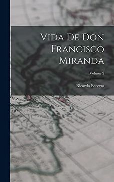 portada Vida de don Francisco Miranda; Volume 2 (in Spanish)