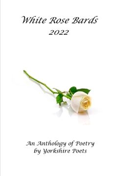 portada White Rose Bards 2022 (en Inglés)