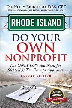 portada Rhode Island Do Your Own Nonprofit: The Only GPS You Need For 501c3 Tax Exempt Approval