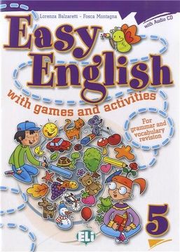portada Easy English With Games and Activites. Per la Scuola Elementare. Con cd Audio: Easy English With Games and Activities 5 (Libri per le Vacanze) (in English)