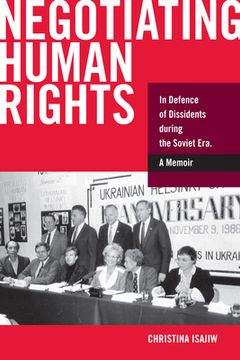 portada Negotiating Human Rights: In Defence of Dissidents During the Soviet Era
