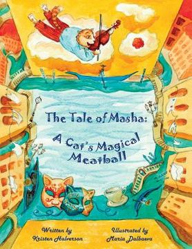 portada The Tale of Masha: A Cat's Magical Meatball (en Inglés)