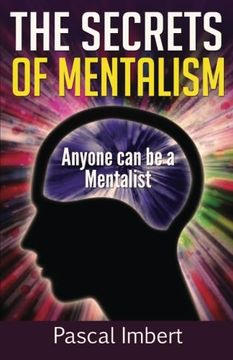 portada The Secrets of Mentalism: Anyone can be a Mentalist (en Inglés)