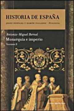 portada Monarquía e Imperio: Historia de España Vol. 3
