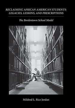 portada Reclaiming African American Students: Legacies, Lessons, and Prescriptions: The Bordentown School Model (en Inglés)