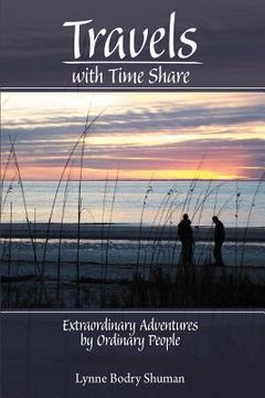 portada travels with time share: extraordinary adventures by ordinary people. (in English)