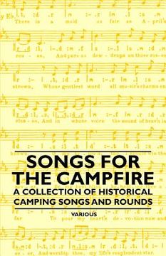 portada songs for the campfire - a collection of historical camping songs and rounds (en Inglés)