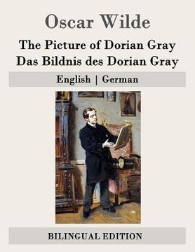 portada The Picture of Dorian Gray / Das Bildnis des Dorian Gray: English - German (en Alemán)