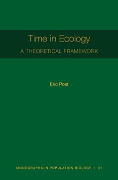 portada Time in Ecology: A Theoretical Framework [Mpb 61] (Monographs in Population Biology) 