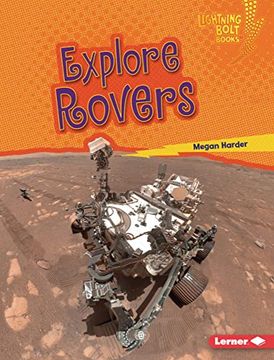 portada Explore Rovers (Lightning Bolt Books ® ― Exploring Space) 