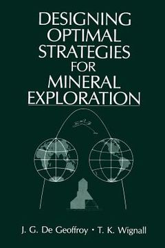 portada Designing Optimal Strategies for Mineral Exploration (en Inglés)