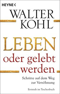 portada Leben Oder Gelebt Werden: Schritte auf dem weg zur Versöhnung (in German)