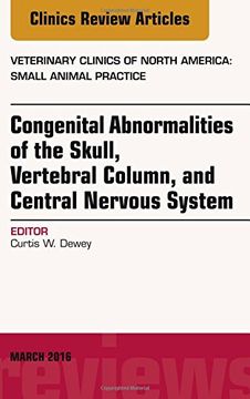 portada Congenital Abnormalities of the Skull, Vertebral Column, and Central Nervous System, An Issue of Veterinary Clinics of North America: Small Animal Practice, 1e (The Clinics: Veterinary Medicine)